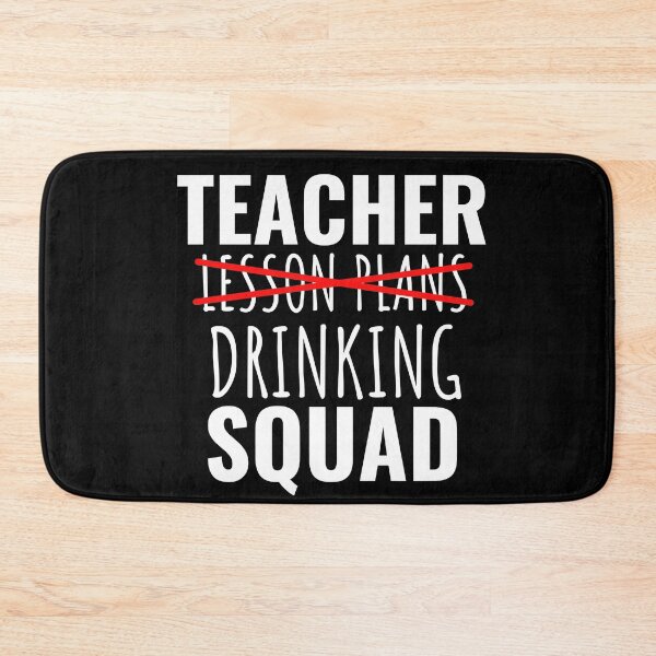 Item preview, Teacher Drinking Squad designed and sold by SunfullyYours.