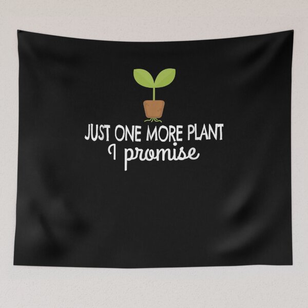 Item preview, Just One More Plant I Promise Gardener Gardening Gift  designed and sold by lindafrances.