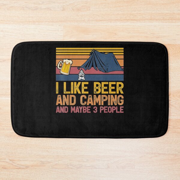Item preview, I Like Beer And Camping And Maybe 3 People Drink And Camping Gift  designed and sold by dominique235.