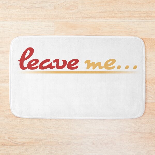 Item preview, leave me design  designed and sold by Qaizo.