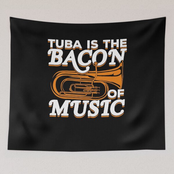 Item preview, Tuba Is The Bacon Of Music  designed and sold by Marcid95.
