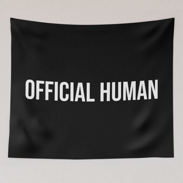Item preview, OFFICIAL HUMAN (White Text) designed and sold by STUDIO-72.