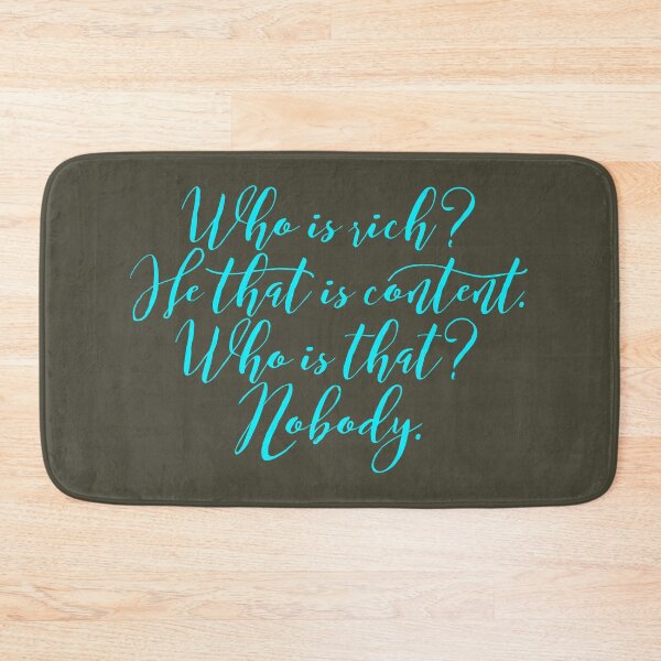 Item preview, Who is rich? He that is content. Who is that? Nobody. v.1 designed and sold by x1brett.