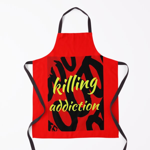 Item preview, Killing addiction designed and sold by Shadesanddyes.