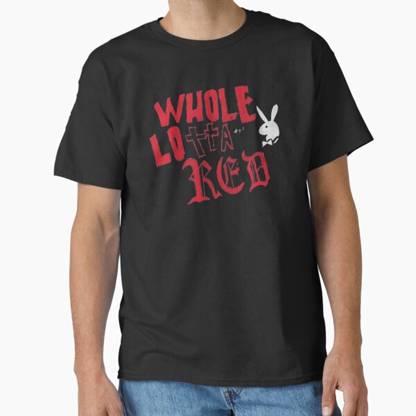 Whole Lotta Red T-Shirts for Sale | Redbubble