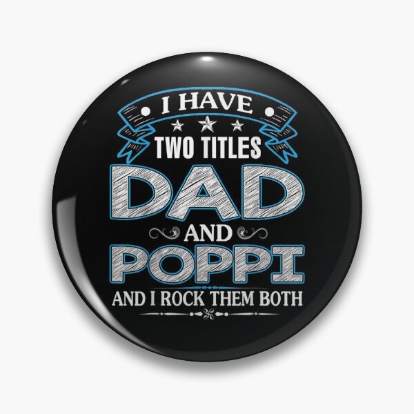 Item preview, I Have Two Titles Dad And Poppi Funny Fathers Day Gift  designed and sold by dominique235.