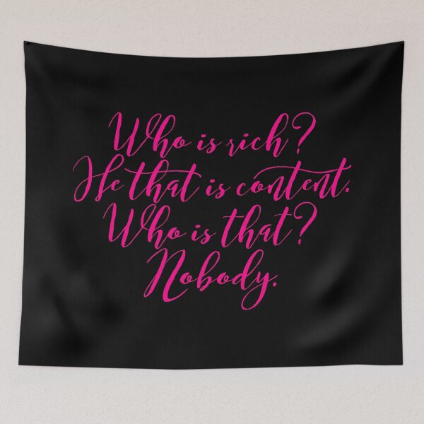 Item preview, Who is rich? He that is content. Who is that? Nobody. v.3 designed and sold by x1brett.
