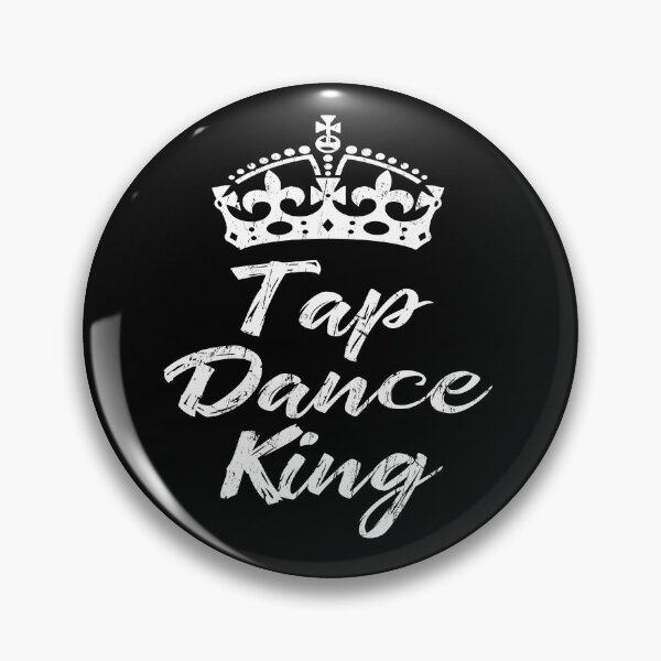 Item preview, Funny Tap dancing gift - Tap dance King | Father's day tap dance related gifts, tap dance student gift, tap dance teacher gift tap shoes designed and sold by TAP-DANCE-ART.