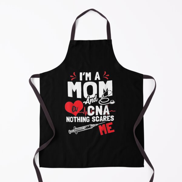 Item preview, I'm A Mom And A Cna Nothing Scares Me Nursing Assistant Gift designed and sold by dominique235.
