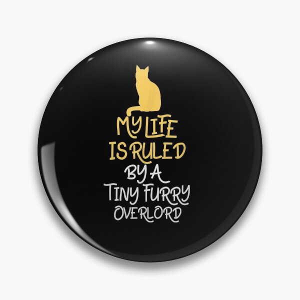 Item preview, Funny Cat My Life Is Ruled By A Tiny Furry Overlord Gift  designed and sold by dominique235.