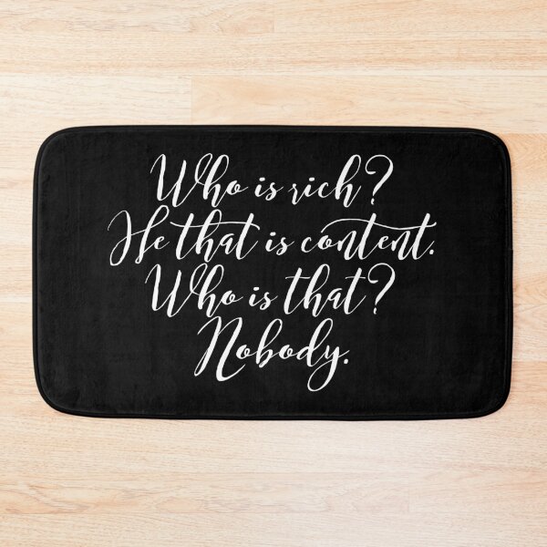 Item preview, Who is rich? He that is content. Who is that? Nobody. v.7 designed and sold by x1brett.