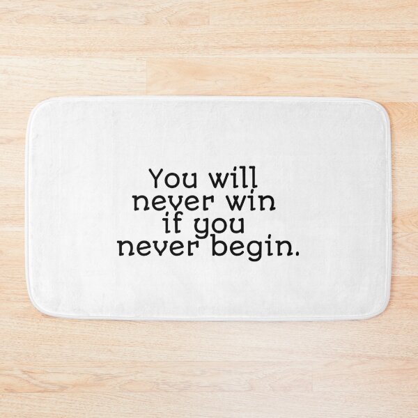 Item preview, You will never win if you never begin. designed and sold by Optimus108.