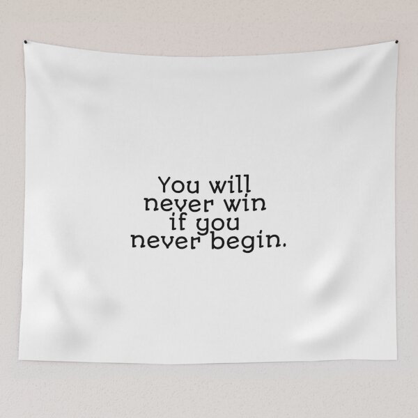 Item preview, You will never win if you never begin. designed and sold by Optimus108.
