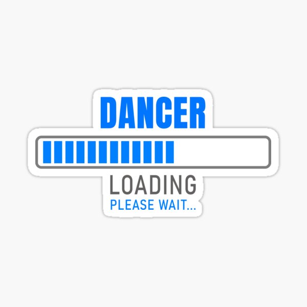 Item preview, DANCER - Loading please wait designed and sold by VrajStudio.