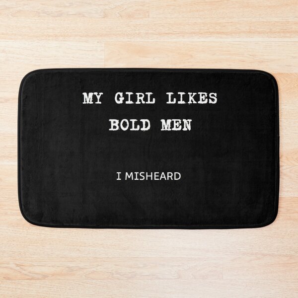 Item preview, Bald - Bold - Joke Mi girl likes bold men designed and sold by zareworks.