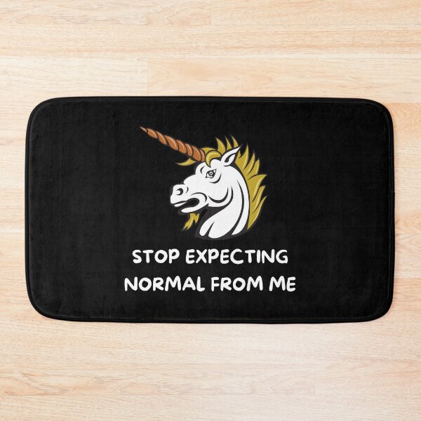 Item preview, Stop Expecting Normal From Me designed and sold by sunnybandana.