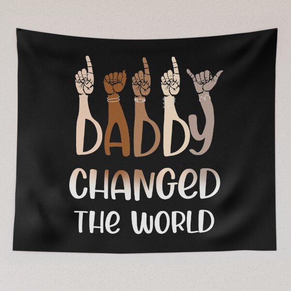 Item preview, daddy changed the world designed and sold by pety-world.