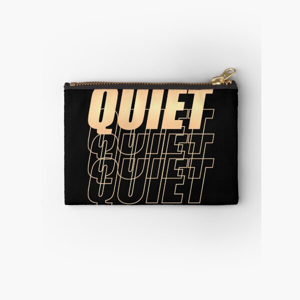Item preview, QUIET funny text designed and sold by AlexandraNN.