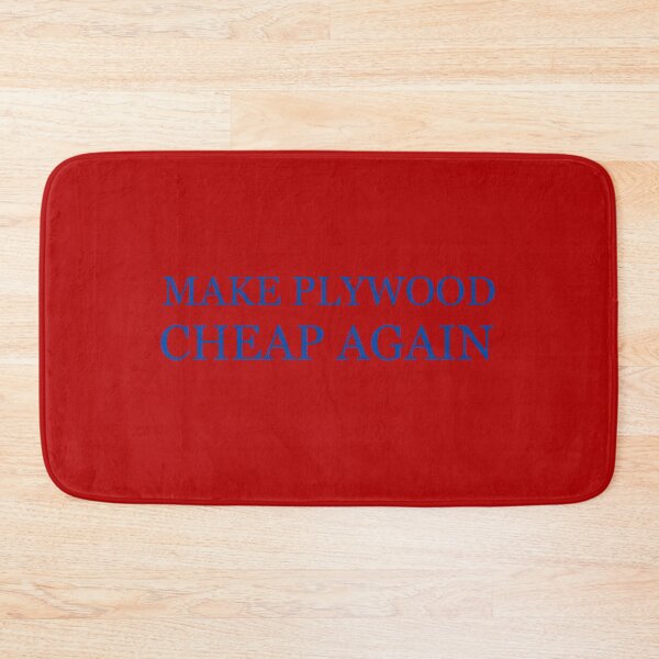 Item preview, MAKE PLYWOOD CHEAP AGAIN designed and sold by entwistle2.