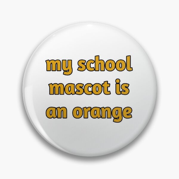 Item preview, my school mascot is an orange designed and sold by BIANDREAL.