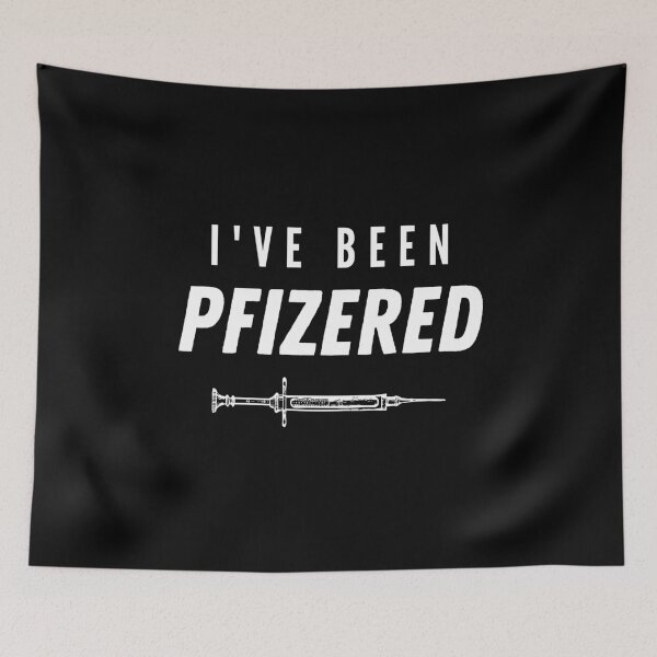 Item preview, I've been Pfizered II designed and sold by Fenay Designs.