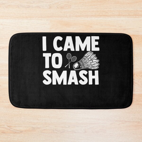 Item preview, I Came to Smash the Birdie with Rackets Badminton Player designed and sold by Nessshirts.