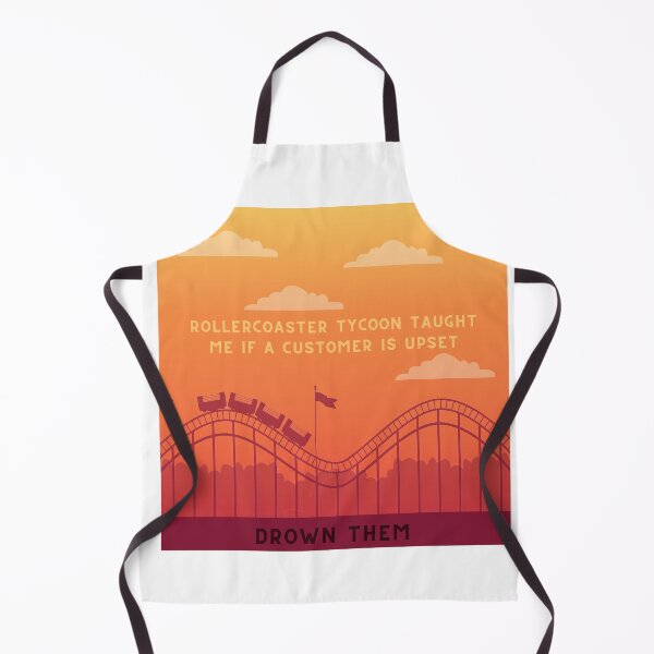 Item preview, Rollercoaster tycoon taught me to drown customers designed and sold by HyperspaceHub.