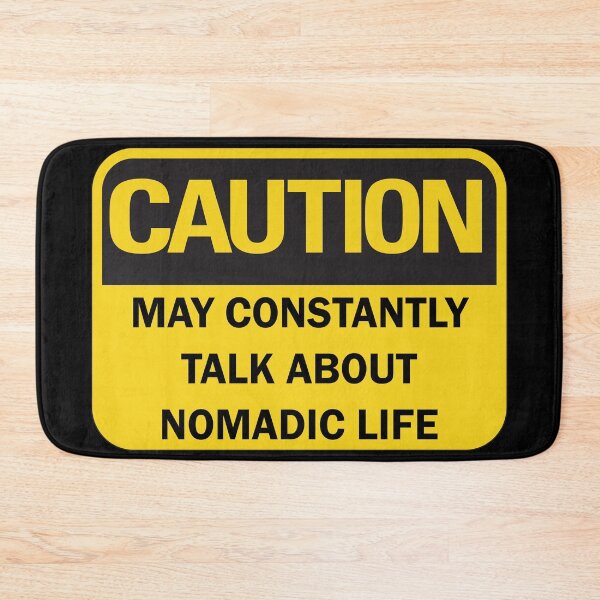 Item preview, Caution: may constantly talk about nomadic life funny nomad saying with yellow and black typography. (Dark mode) designed and sold by Deegital18.