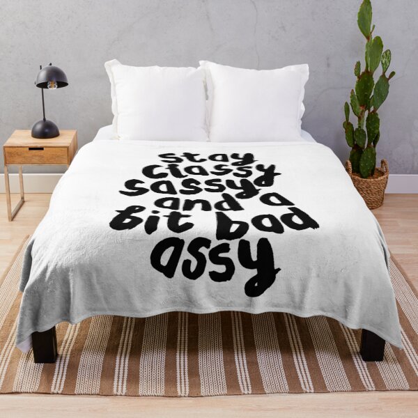 Item preview, Stay Classy Sassy and a Bit Bad Assy designed and sold by MotivatedType.