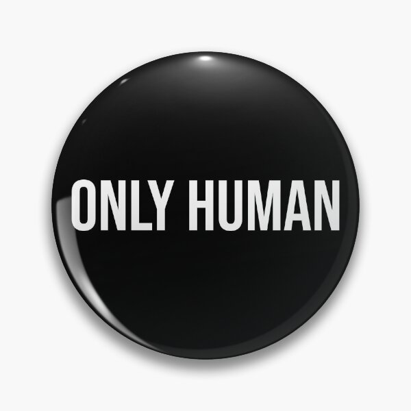Item preview, ONLY HUMAN (White Text) designed and sold by STUDIO-72.