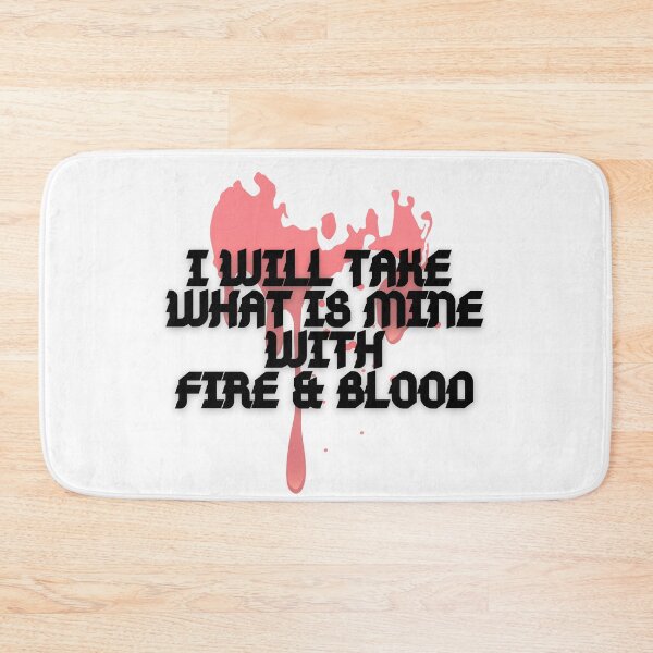 Item preview,  i will take what is mine with fire and blood , White Bloody designed and sold by Hab2.