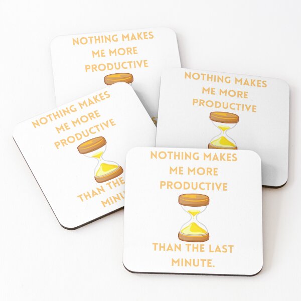 Item preview, Nothing makes me more productive than the last minute. designed and sold by MaltesShop.