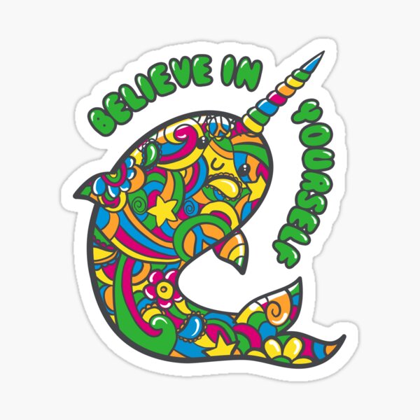 Narwhal Believes in You Sticker