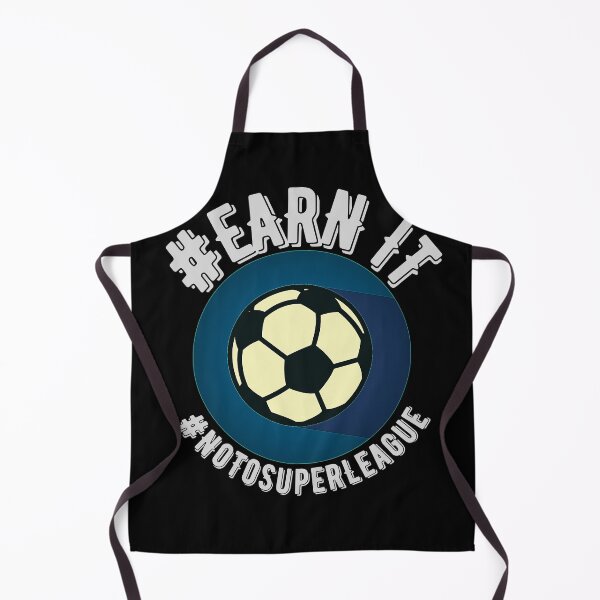Item preview, Earn It - #NoToSuperLeague designed and sold by dacdibac.