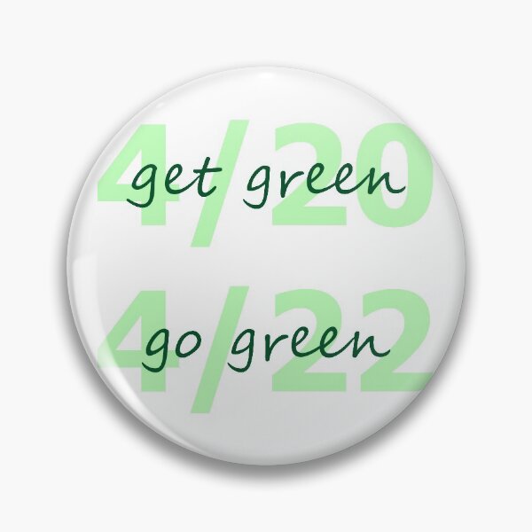Item preview, Get Green 420 Go Green 422 designed and sold by mayapl.