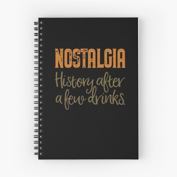 Item preview, Nostalgia. History after a few drinks. v.3 designed and sold by x1brett.