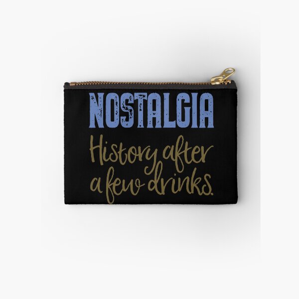 Item preview, Nostalgia. History after a few drinks. v.4 designed and sold by x1brett.