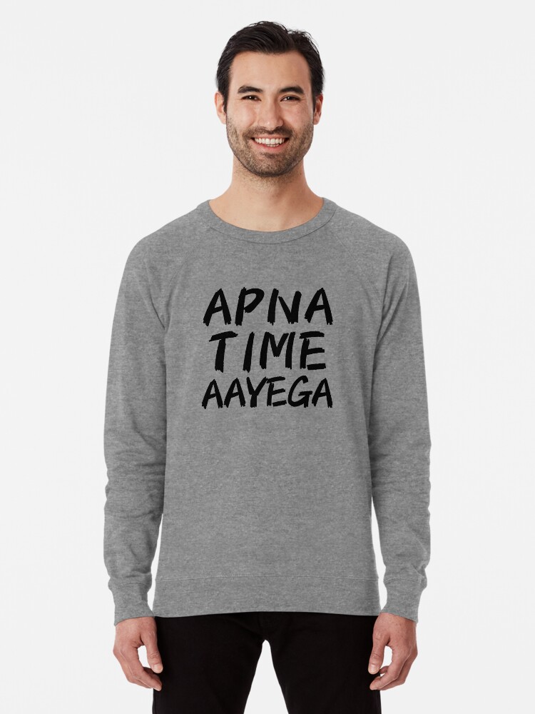 Apna time aayega 2025 hoodie for girls
