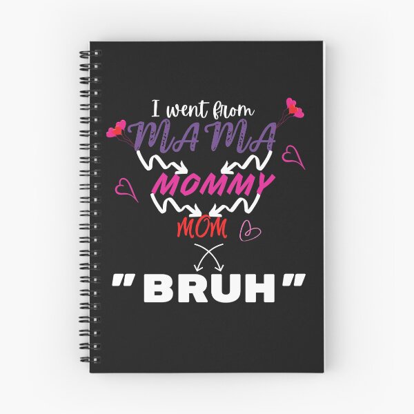 Item preview, I went from Mama to Mommy to Mom to Bruh designed and sold by 52andretired.