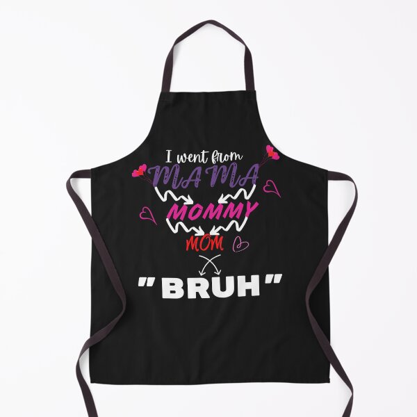 Item preview, I went from Mama to Mommy to Mom to Bruh designed and sold by 52andretired.