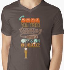 Have you tried turning it off and on again? Men's V-Neck T-Shirt