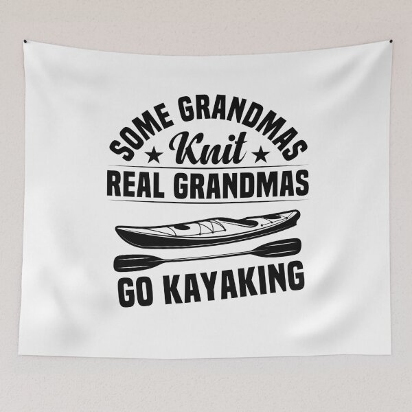 Item preview, Some Grandmas Knit Real Grandmas Go Kayaking / Funny Kayaking Gifts / Grandma Birthday Gift Idea / Kayaker designed and sold by Chamssou.
