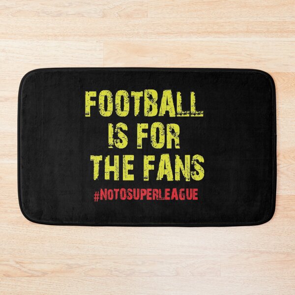 Item preview, Football is for the fans #NoToSuperLeague designed and sold by dacdibac.