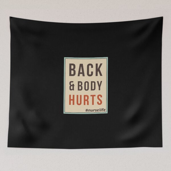 Item preview, Back and body hurts nurse life designed and sold by Luxury-Outfits.