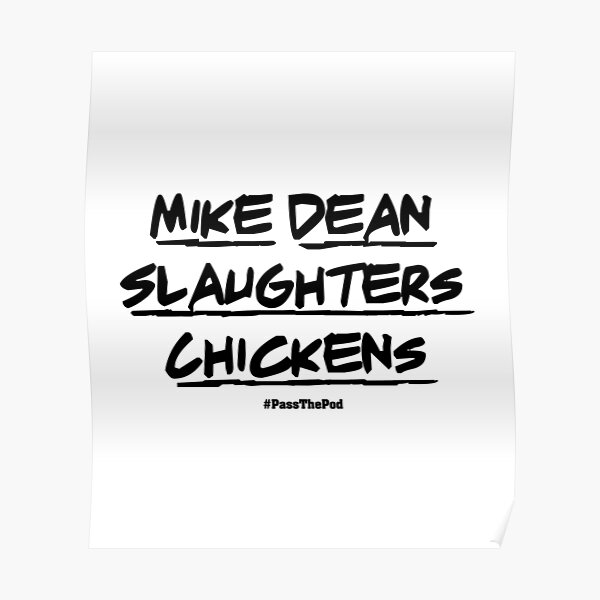 Mike Dean Slaughters Chickens | That Peter Crouch Podcast | Black Print Poster