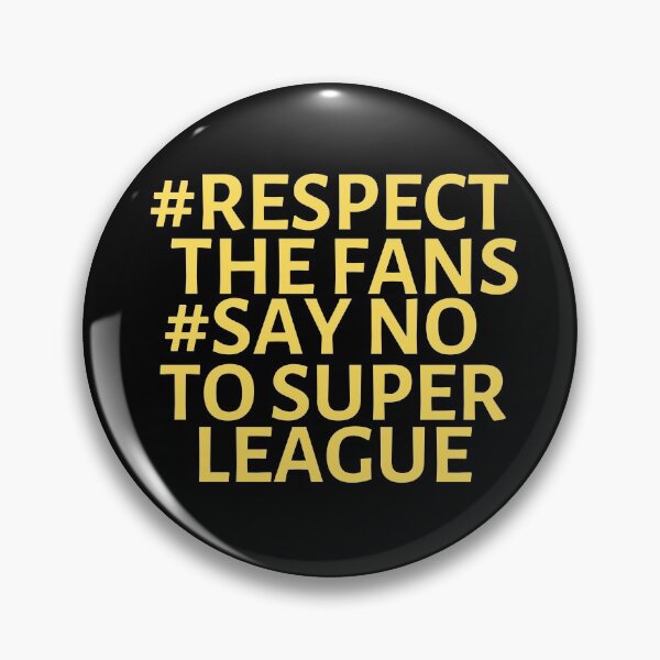 Item preview, Respect the fans #NoToSuperLeague designed and sold by dacdibac.