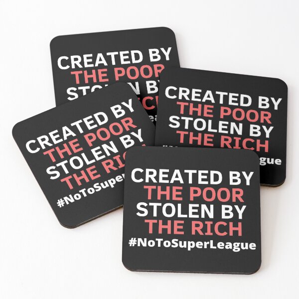 Item preview, Created By The Poor Stolen By The Rich #NoToSuperLeague designed and sold by dacdibac.