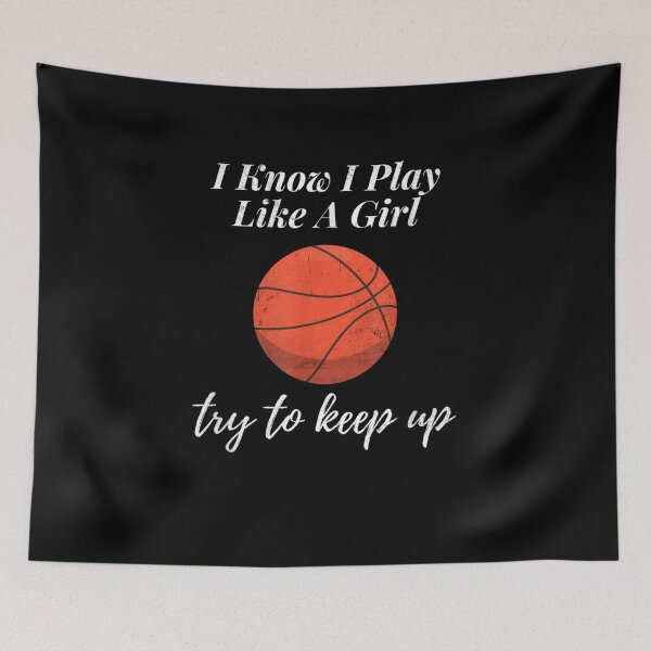 Item preview, I Know I Play Like A Girl Basketball Distressed Sports Gift  designed and sold by venitamara.