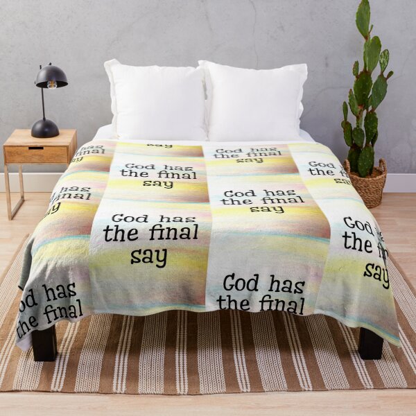 Item preview, God Has the Final Say designed and sold by Twittlefish.