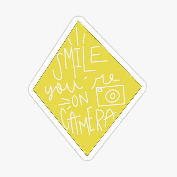 'smile you're on camera' Sticker